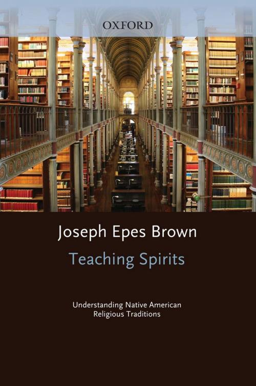 Cover of the book Teaching Spirits by Joseph Epes Brown, Oxford University Press