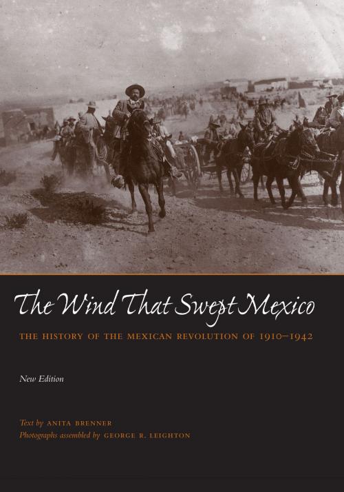 Cover of the book The Wind that Swept Mexico by Anita Brenner, George R. Leighton, University of Texas Press