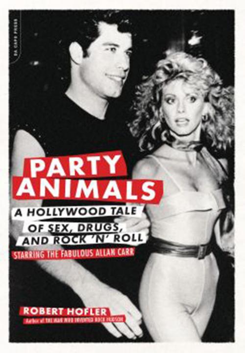 Cover of the book Party Animals by Robert Hofler, Hachette Books