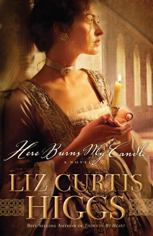 Cover of the book Here Burns My Candle by Liz Curtis Higgs, The Crown Publishing Group