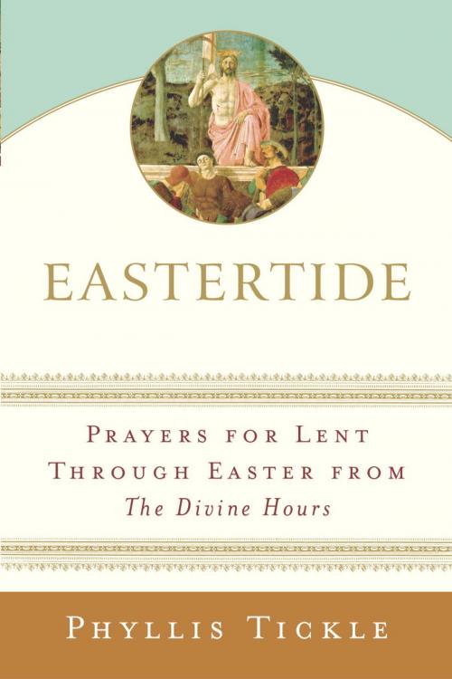 Cover of the book Eastertide by Phyllis Tickle, The Crown Publishing Group