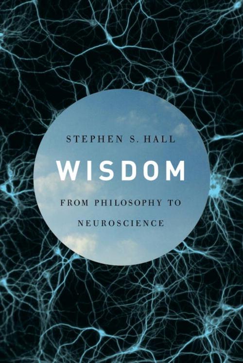 Cover of the book Wisdom by Stephen S. Hall, Knopf Doubleday Publishing Group