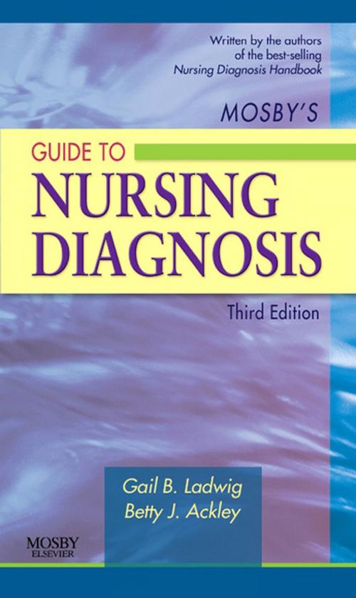 Cover of the book Mosby's Guide to Nursing Diagnosis by Gail B. Ladwig, Betty J. Ackley, Elsevier Health Sciences