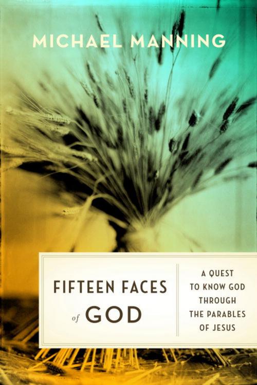 Cover of the book Fifteen Faces of God by Father Michael Manning, The Crown Publishing Group
