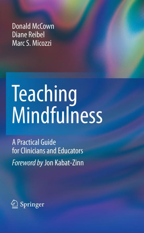Cover of the book Teaching Mindfulness by Marc S. Micozzi, Donald McCown, Diane K. Reibel, Springer New York