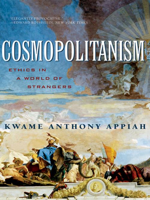 Cover of the book Cosmopolitanism: Ethics in a World of Strangers (Issues of Our Time) by Kwame Anthony Appiah, W. W. Norton & Company