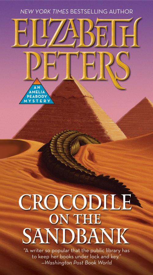 Cover of the book Crocodile on the Sandbank by Elizabeth Peters, Grand Central Publishing