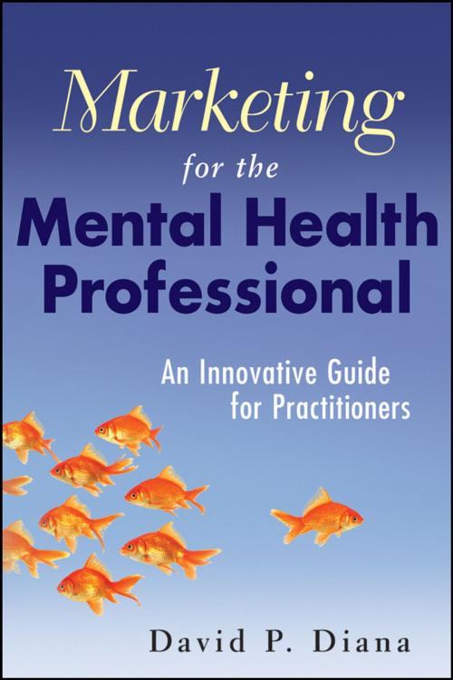 Cover of the book Marketing for the Mental Health Professional by David P. Diana, Wiley