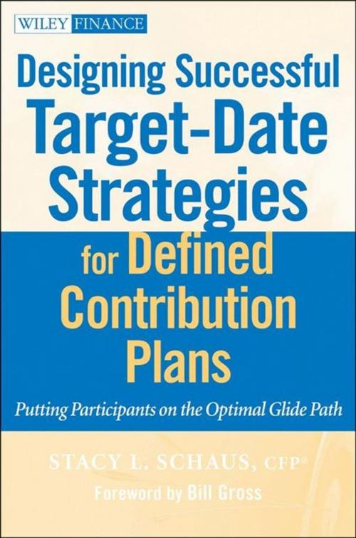 Cover of the book Designing Successful Target-Date Strategies for Defined Contribution Plans by Stacy L. Schaus, Wiley