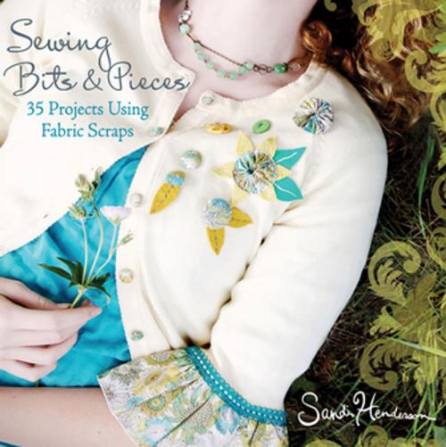 Cover of the book Sewing Bits and Pieces by Sandi Henderson, Turner Publishing Company