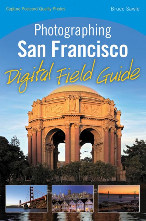 Cover of the book Photographing San Francisco Digital Field Guide by Bruce Sawle, Wiley