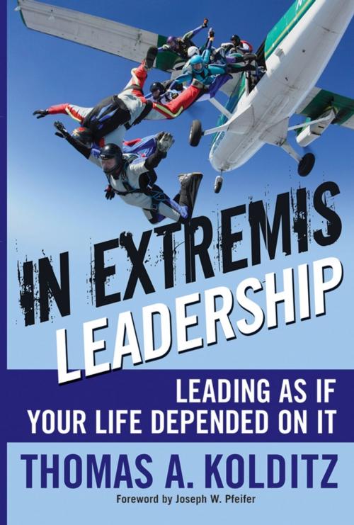 Cover of the book In Extremis Leadership by Thomas A. Kolditz, Wiley