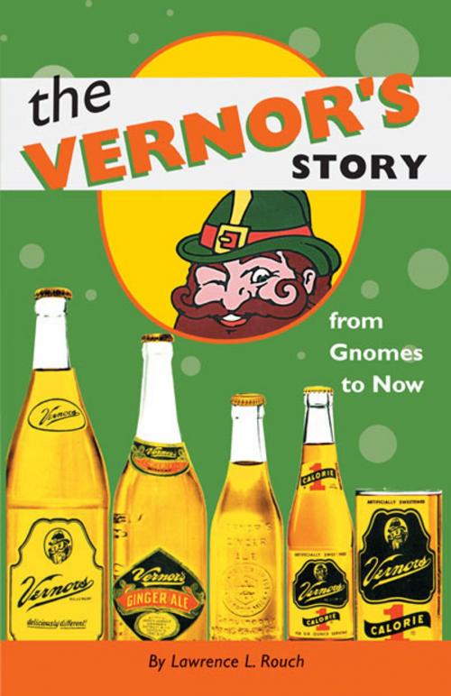 Cover of the book The Vernor's Story by Lawrence L. Rouch, University of Michigan Press