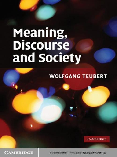 Cover of the book Meaning, Discourse and Society by Wolfgang Teubert, Cambridge University Press
