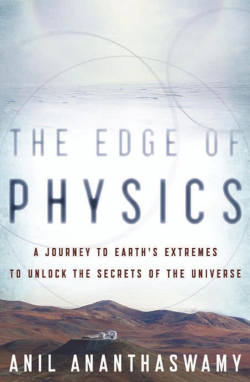 Cover of the book The Edge of Physics by Anil Ananthaswamy, Houghton Mifflin Harcourt