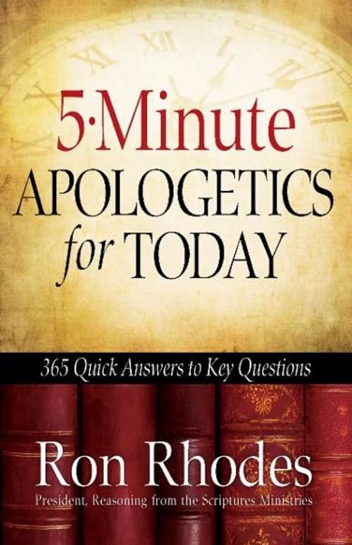 Cover of the book 5-Minute Apologetics for Today by Ron Rhodes, Harvest House Publishers