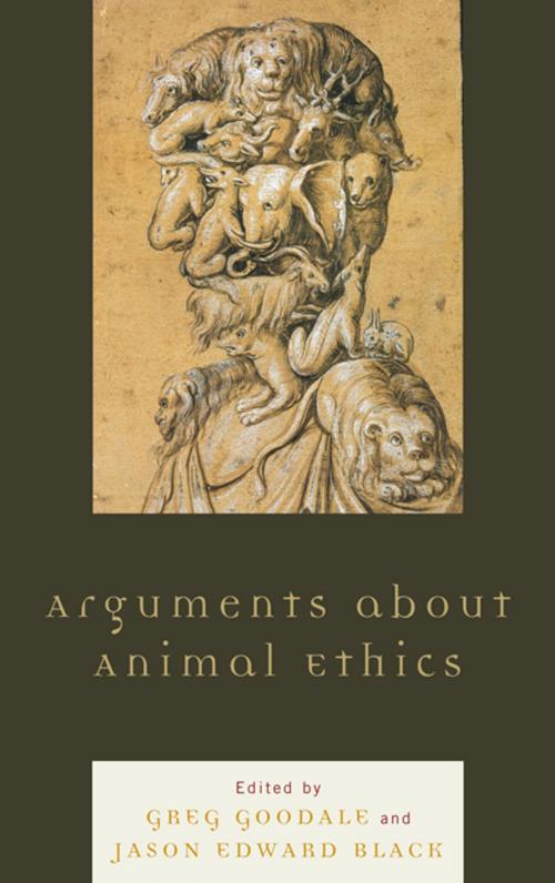 Cover of the book Arguments about Animal Ethics by Wendy Atkins-Sayre, Renee S. Besel, Richard D. Besel, Carrie Packwood Freeman, Laura K. Hahn, Patricia Malesh, Sabrina Marsh, Jane Bloodworth Rowe, Mary Trachsel, Brett Lunceford, Lexington Books