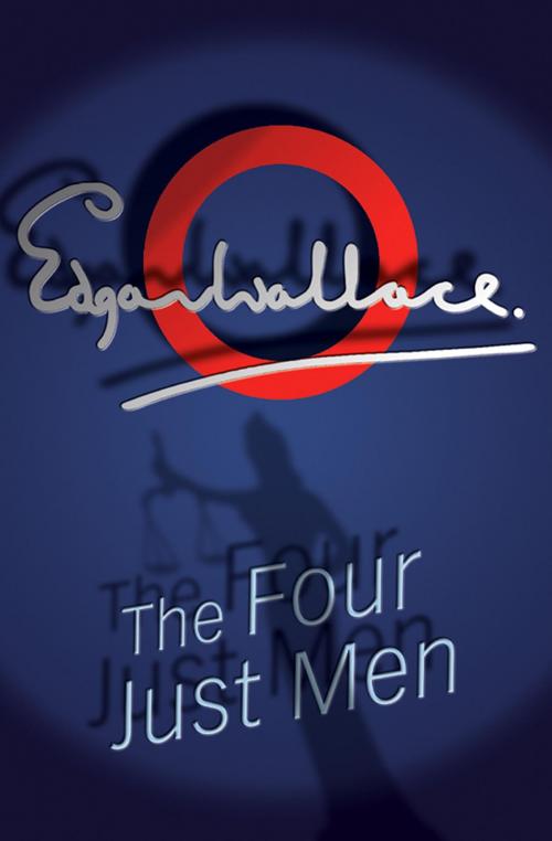 Cover of the book The Four Just Men by Edgar Wallace, House of Stratus