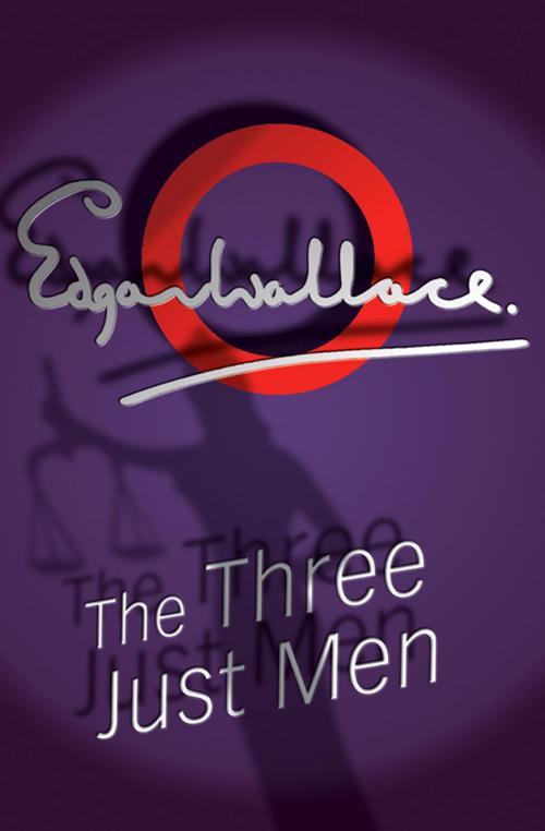 Cover of the book The Three Just Men by Edgar Wallace, House of Stratus
