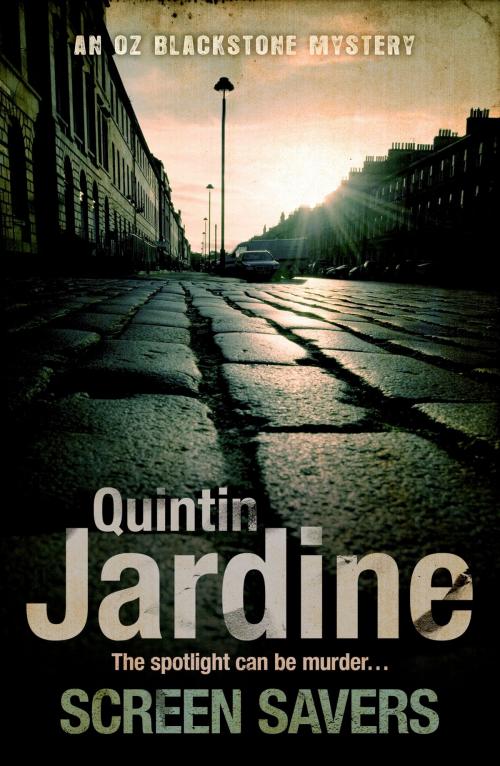 Cover of the book Screen Savers (Oz Blackstone series, Book 4) by Quintin Jardine, Headline