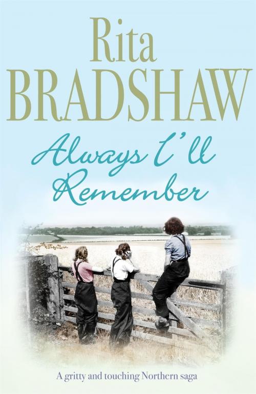 Cover of the book Always I'll Remember by Rita Bradshaw, Headline
