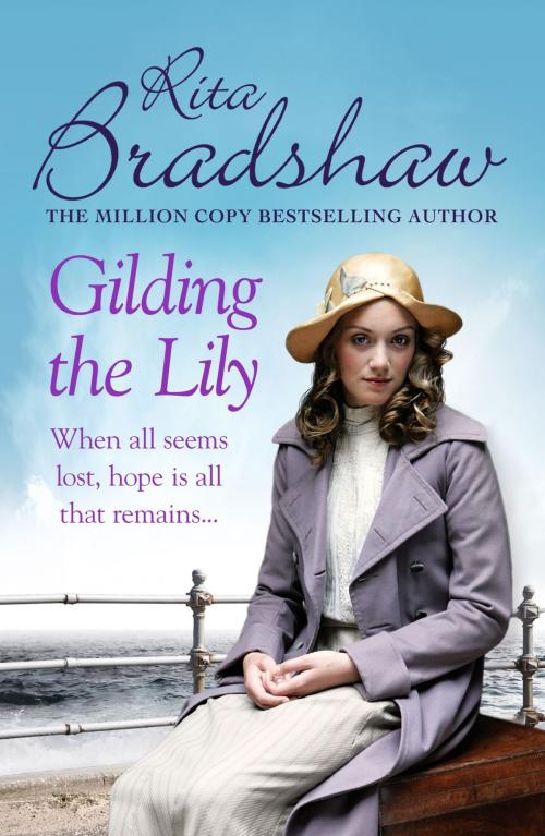 Cover of the book Gilding the Lily by Rita Bradshaw, Headline
