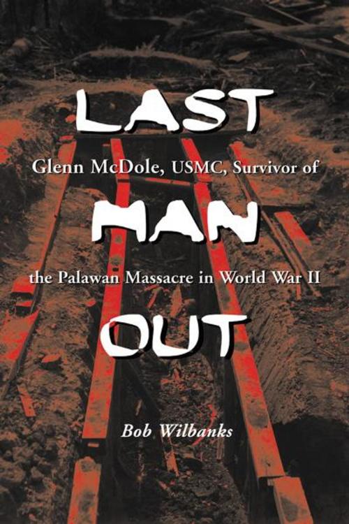 Cover of the book Last Man Out by Bob Wilbanks, McFarland & Company, Inc., Publishers