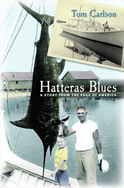 Cover of the book Hatteras Blues by Tom Carlson, The University of North Carolina Press