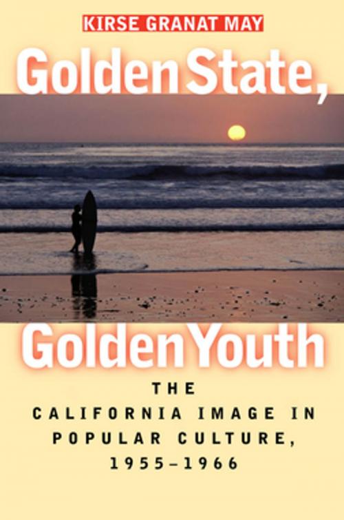 Cover of the book Golden State, Golden Youth by Kirse Granat May, The University of North Carolina Press