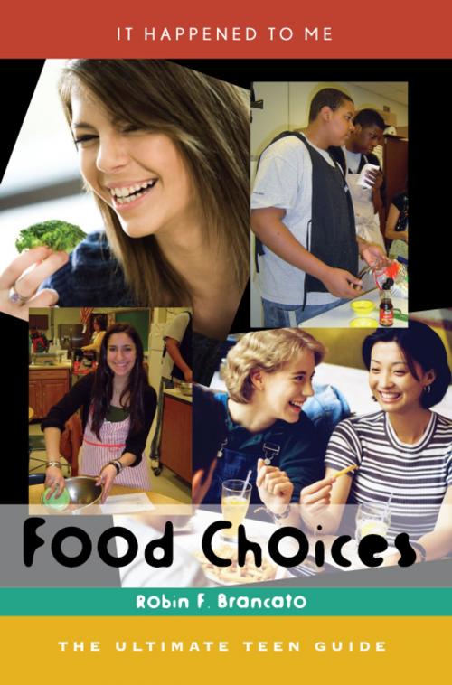 Cover of the book Food Choices by Robin F. Brancato, Scarecrow Press