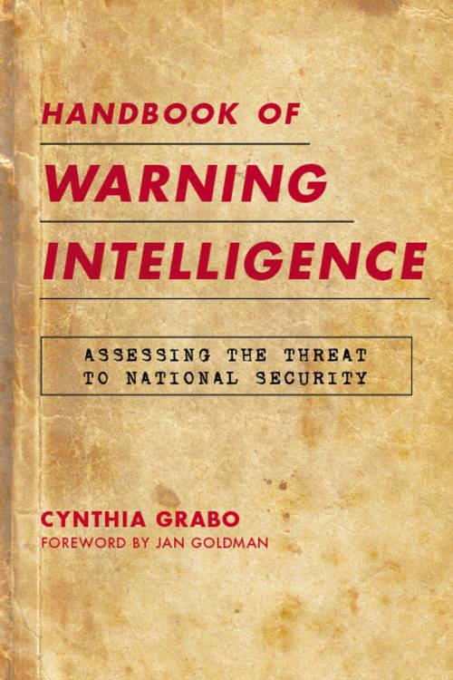Cover of the book Handbook of Warning Intelligence by Cynthia Grabo, Scarecrow Press