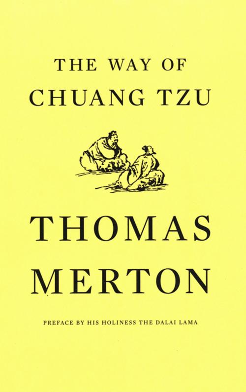 Cover of the book The Way of Chuang Tzu (Second Edition) by Thomas Merton, Dalai Lama XIV, New Directions