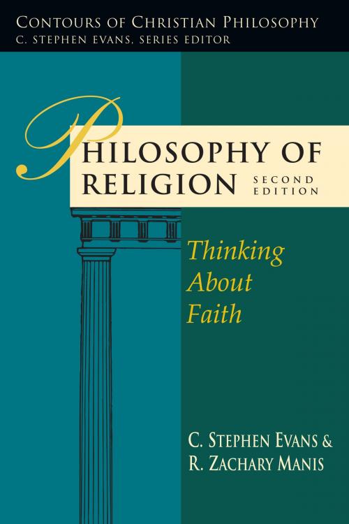 Cover of the book Philosophy of Religion by C. Stephen Evans, R. Zachary Manis, IVP Academic