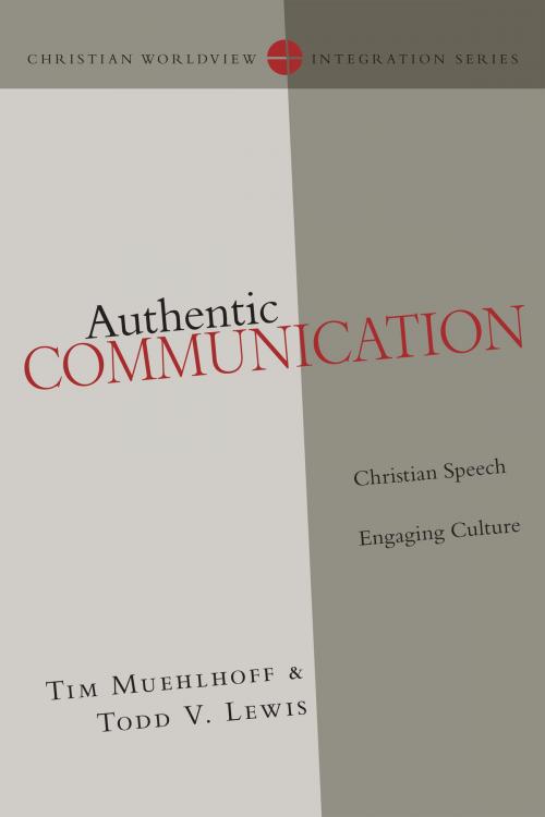 Cover of the book Authentic Communication by Tim Muehlhoff, Todd Lewis, IVP Academic
