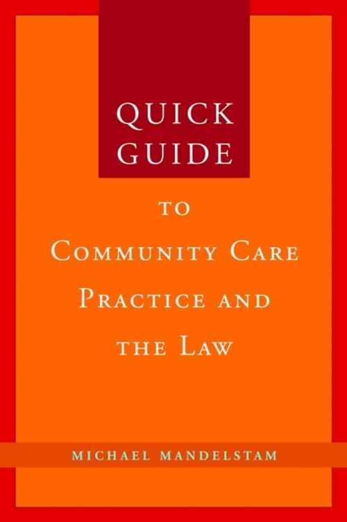 Cover of the book Quick Guide to Community Care Practice and the Law by Michael Mandelstam, Jessica Kingsley Publishers