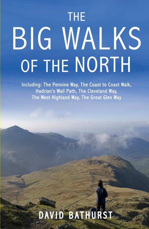 Cover of the book The Big Walks of the North by David Bathurst, Summersdale Publishers Ltd