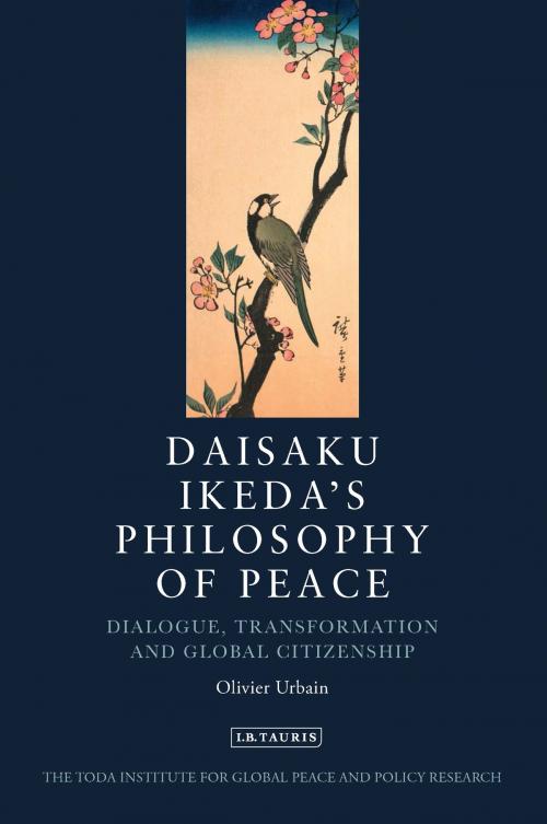 Cover of the book Daisaku Ikeda's Philosophy of Peace by Olivier Urbain, Bloomsbury Publishing