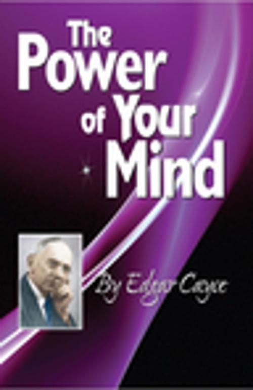 Cover of the book The Power of Your Mind by Edgar Cayce, A.R.E. Press