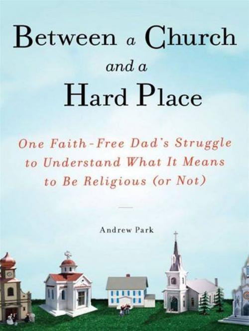 Cover of the book Between a Church and a Hard Place by Andrew Park, Penguin Publishing Group