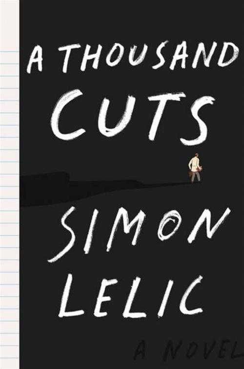 Cover of the book A Thousand Cuts by Simon Lelic, Penguin Publishing Group