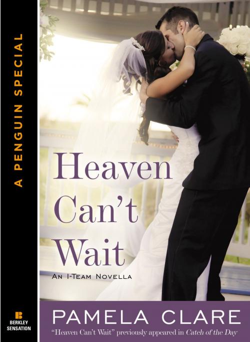 Cover of the book Heaven Can't Wait by Pamela Clare, Penguin Publishing Group