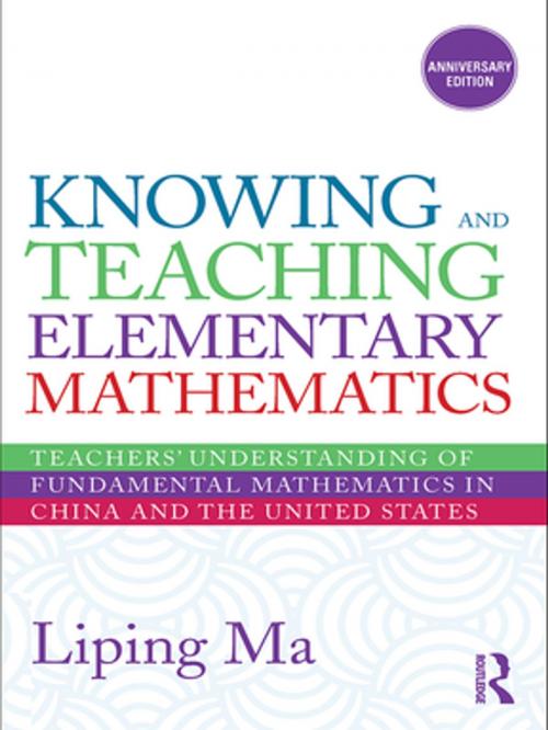 Cover of the book Knowing and Teaching Elementary Mathematics by Liping Ma, Taylor and Francis