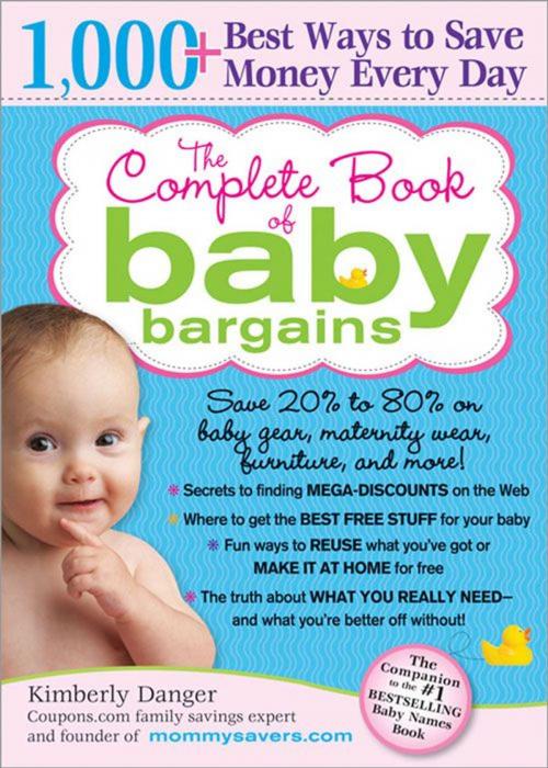 Cover of the book The Complete Book of Baby Bargains by Kimberly Danger, Sourcebooks