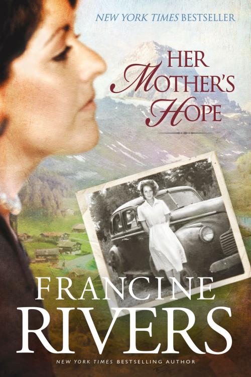 Cover of the book Her Mother's Hope by Francine Rivers, Tyndale House Publishers, Inc.