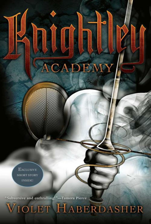 Cover of the book Knightley Academy by Violet Haberdasher, Aladdin