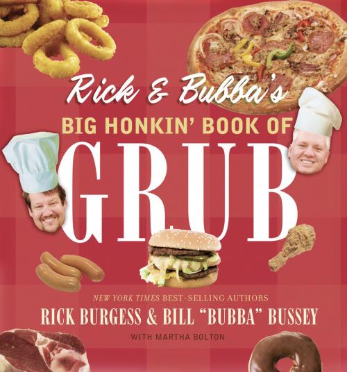 Cover of the book Rick and Bubba's Big Honkin' Book of Grub by Bill Bussey, Rick Burgess, Thomas Nelson