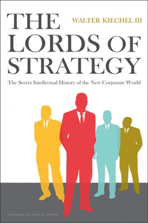 Cover of the book Lords of Strategy by Walter Kiechel, Harvard Business Review Press
