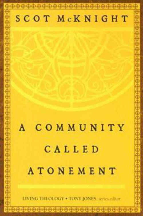 Cover of the book A Community Called Atonement by Scot McKnight, Tony Jones, Abingdon Press