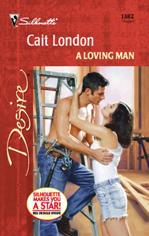 Cover of the book A Loving Man by Cait London, Silhouette