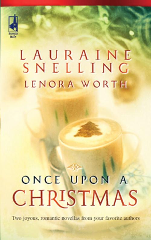 Cover of the book Once Upon a Christmas by Lauraine Snelling, Lenora Worth, Steeple Hill